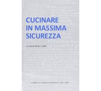 Cucinare in massima sicurezza