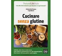 Cucinare senza glutine