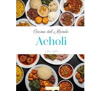 Cucine del mondo: Acholi