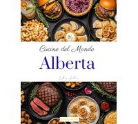 Cucine del mondo: Alberta