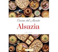 Cucine del mondo: Alsazia