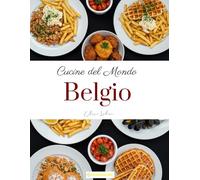 Cucine del Mondo: Belgio
