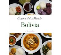 Cucine del Mondo: Bolivia