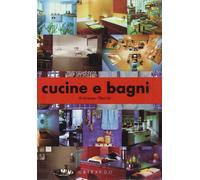Cucine e bagni. Ediz. illustrata