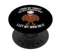 Cucino il mio tacchino alla vecchia maniera, lo lascio fare a mia madre PopSockets PopGrip Adesivo