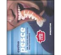 Cucino pesce. Un tuffo nel gusto mediterraneo. Ediz. illustrata