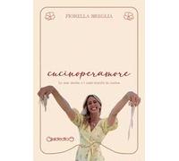 cucinoperamore. Le mie ricette e i miei trucchi in cucina