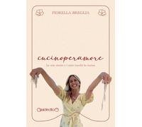 cucinoperamore. Le mie ricette e i miei trucchi in cucina - 2023