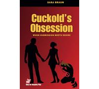 Cuckold’s Obsession: When Submission Meets Desire