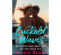 Cuckold Waves: Betrayed and Aroused on the Open Sea