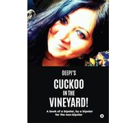 Cuckoo in the Vineyard: A book of a bipolar, by a bipolar for the non-bipolar