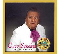 Cuco Sanchez - Voz De Mexico