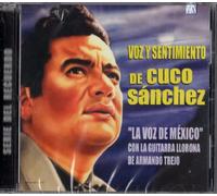 Cuco Sanchez - Voz Y Sentimiento De Cuco Sanc