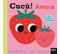 Cucù! Amore. Ediz. a colori