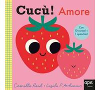 Cucù! Amore. Ediz. a colori