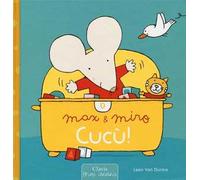 Cucù! Max & Miro. Ediz. illustrata
