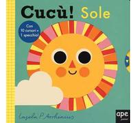 Cucù! Sole. Ediz. a colori