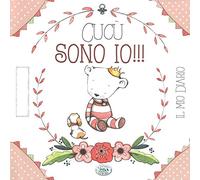 Cucù sono io!!! Il mio diario. Ediz. rosa