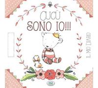 Cucù sono io!!! Il mio diario. Ediz. rosa