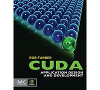 CUDA Application Design and Development