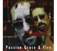 Cudd, Mike - Passion Grace & Fire