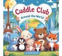 Cuddle Club - Around the World: Fun Journeys Across The World To Color For Kids And Adult