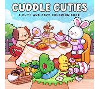 Cuddle Cuties: Coloring Book for Adults and Teens Featuring Cozy Animal Friends in Cute and Funny Moments for Relaxation