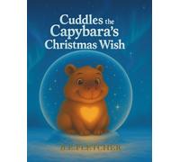 Cuddles the Capybaras Christmas Wish