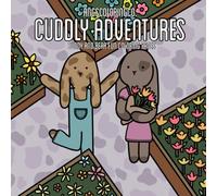 Cuddly Adventures: A Coloring Book for All Ages