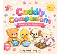 Cuddly Companions: Simple and Cute Animal Designs for Stress-Free Coloring