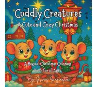 Cuddly Creatures: A Cute and Cozy Christmas