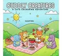Cuddly Creatures: A Cute Colouring Adventure