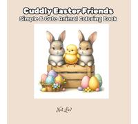 Cuddly Easter Friends: Simple & Cute Animal Coloring Book