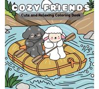 Cuddly Friends Cozy Coloring Book: Relaxing and Adorable Coloring Pages