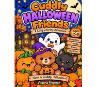 Cuddly Halloween Friends: A Cozy Coloring Adventure