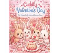 Cuddly Valentine's Day: A Cozy Valentine's Day Coloring Book
