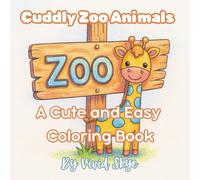 Cuddly Zoo Animals: A Cute and Easy Coloring Book