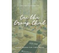 Cue the Group Chat: Short Reads for Tired Moms