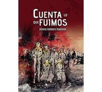 Cuenta lo que fuimos