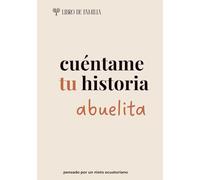 Cuéntame tu historia, abuelita