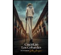 CUENTAN LOS COBARDES: Superstición, secretos y espantos en Río Bravo.