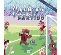 Cuentitum y el gran partido