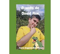Cuento de David Rex: Nuestro Guerrero David