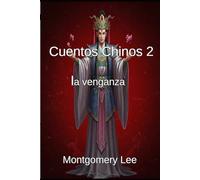 Cuentos Chinos 2: la venganza