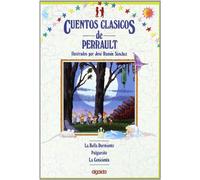 Cuentos clasicos / Classic Tales: La bella durmiente & Pulgarcito & La cenicienta / Sleeping Beauty & Tom Thumb & Cinderella: Cuentos de Perrault: 1