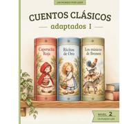 Cuentos Clásicos I: Caperucita Roja · Ricitos de Oro · Los músicos de Bremen