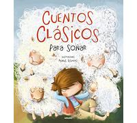 Cuentos clásicos para soñar / Classic Tales to Dream About