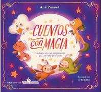 Cuentos con magia: Cada cuento, un minimundo para dormir profundo