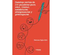 Cuentos cortos de 100 palabras: 01