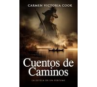 CUENTOS DE CAMINOS: LA ESTELA DE UN PERFUME